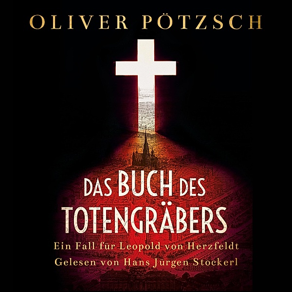 Das Buch des Totengräbers, Oliver Pötzsch