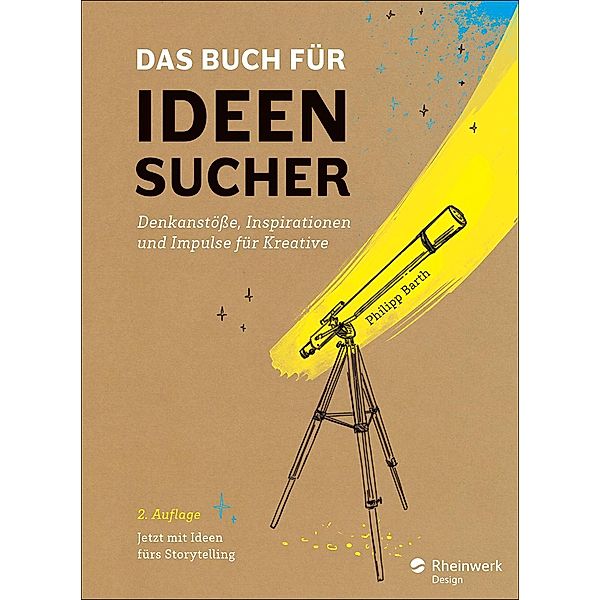 Das Buch für Ideensucher / Rheinwerk Design, Philipp Barth