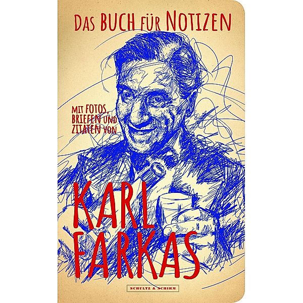 Das Buch für Notizen mit Fotos, Briefen und Zitaten von Karl Farkas