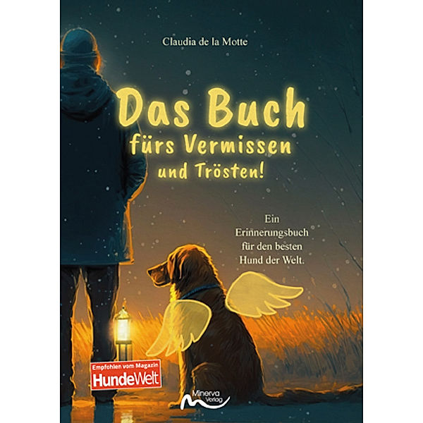 Das Buch fürs Vermissen und Trösten!, Claudia de la Motte