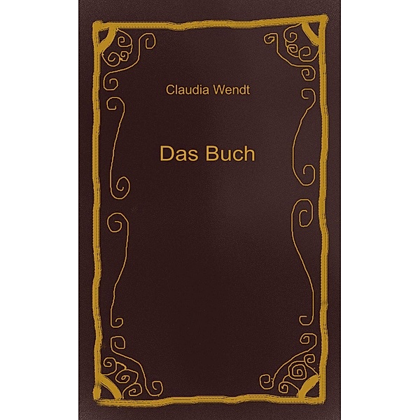 Das Buch / Gedichtwelten Bd.11, Claudia Wendt