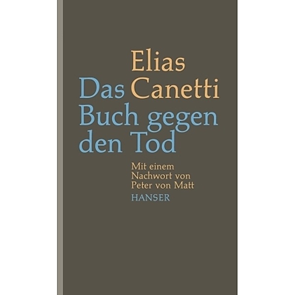 Das Buch gegen den Tod, Elias Canetti