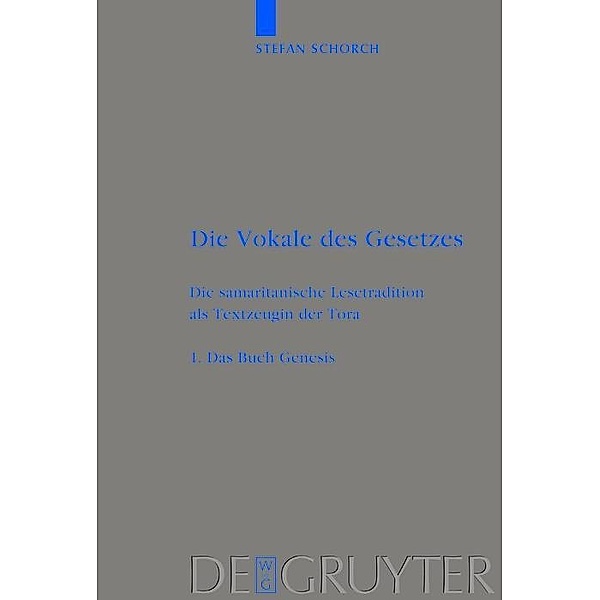 Das Buch Genesis / Beihefte zur Zeitschrift für die alttestamentliche Wissenschaft Bd.., Stefan Schorch