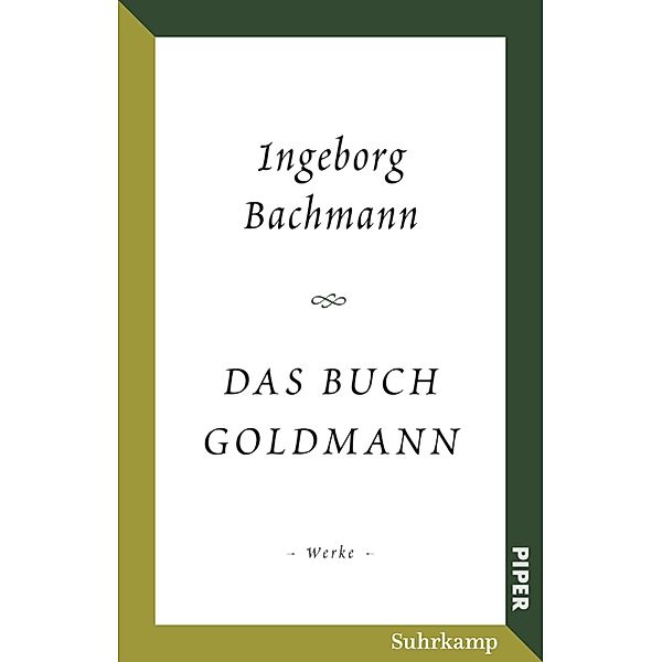 Das Buch Goldmann, Ingeborg Bachmann