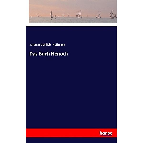 Das Buch Henoch, Andreas Gottlieb Hoffmann