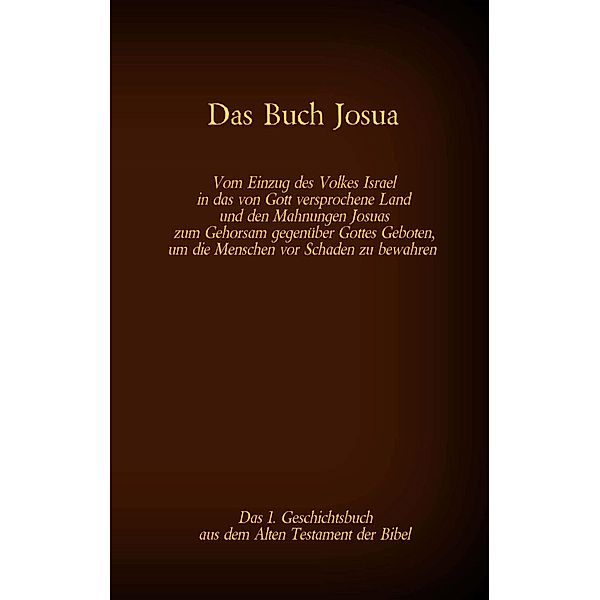 Das Buch Josua, das 1. Geschichtsbuch aus dem Alten Testament der Bibel, Martin Luther