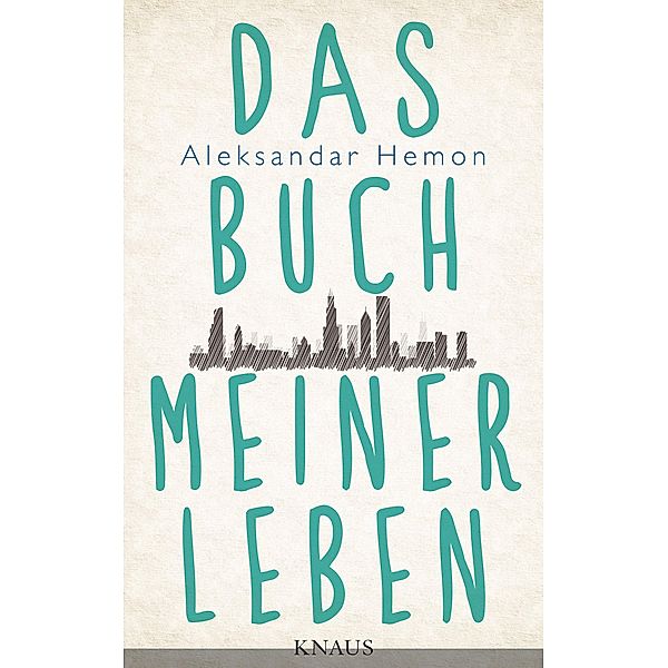 Das Buch meiner Leben, Aleksandar Hemon