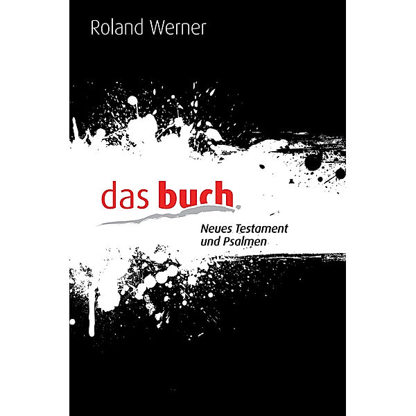 Das Buch, Neues Testament und Psalmen, Taschenausgabe, Motiv Klecks, Roland Werner