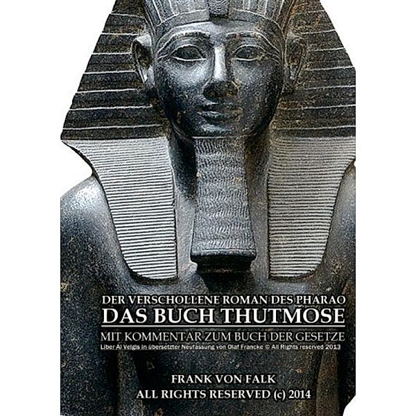 Das Buch Thutmose, Frank von Falk