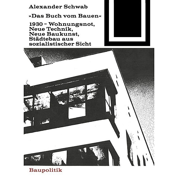 Das Buch vom Bauen (1930), Alexander Schwab