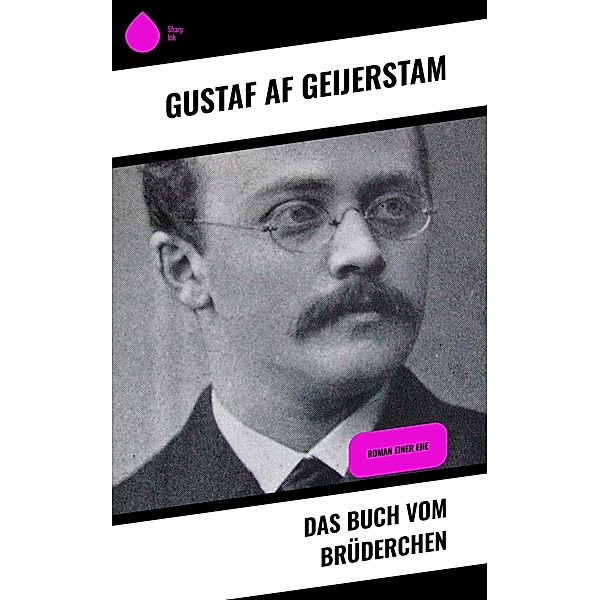 Das Buch vom Brüderchen, Gustaf af Geijerstam