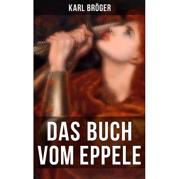 Das Buch vom Eppele, Karl Bröger