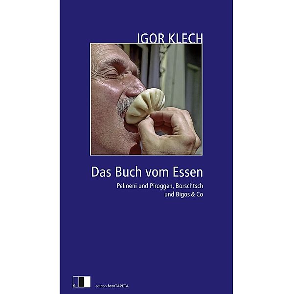 Das Buch vom Essen, Igor Klech