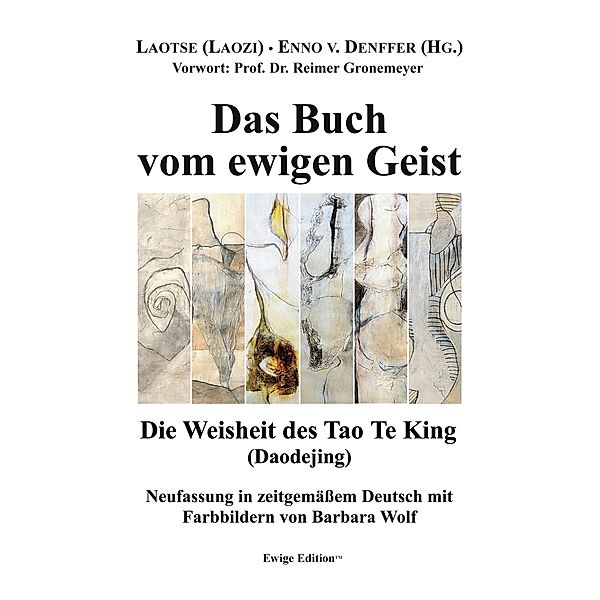 Das Buch vom ewigen Geist, Laotse (Laozi)