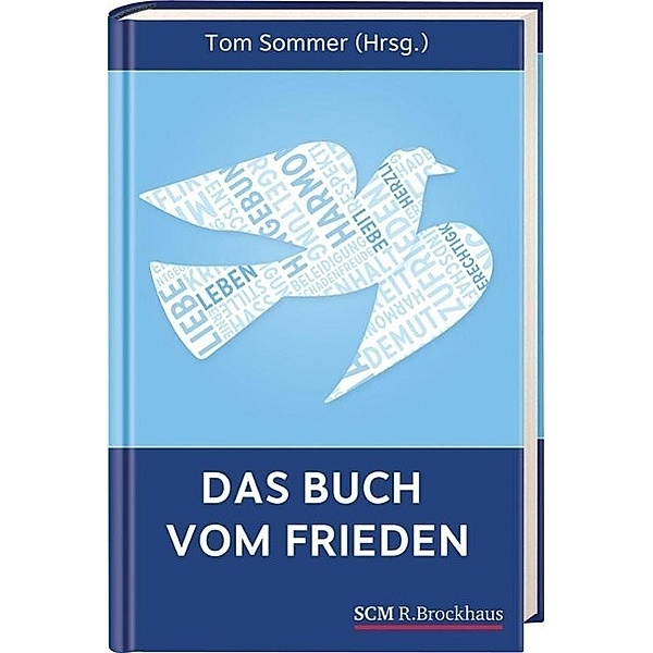 Das Buch vom Frieden, Tom Sommer