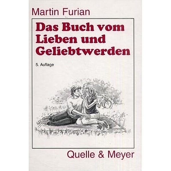 Das Buch vom Lieben und Geliebtwerden, Martin Furian