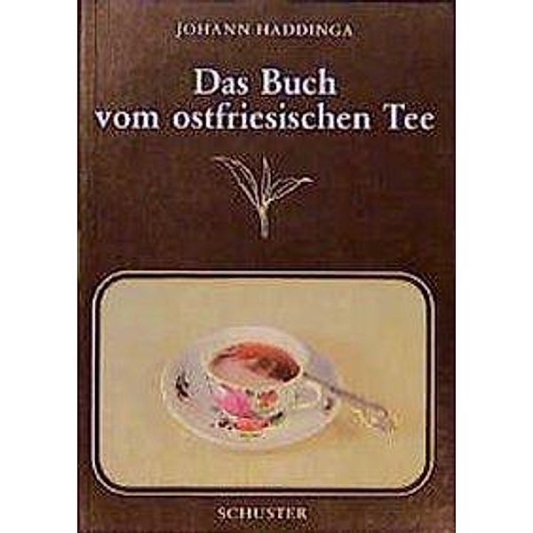 Das Buch vom ostfriesischen Tee, Johann Haddinga