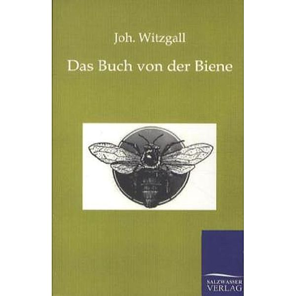 Das Buch von der Biene, Johann Witzgall