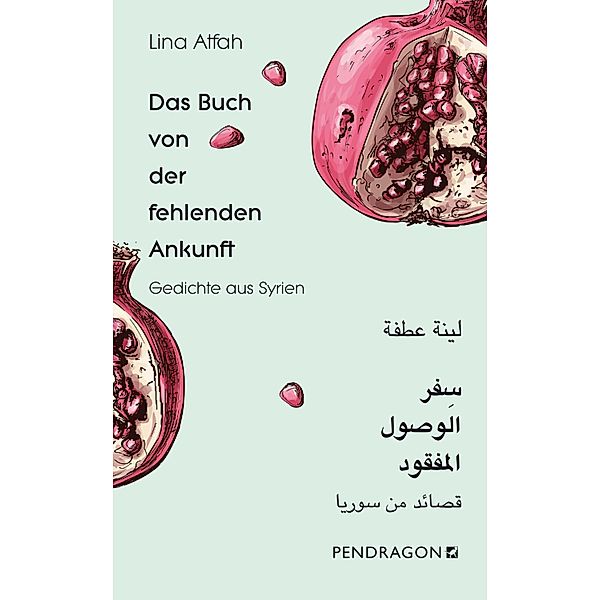 Das Buch von der fehlenden Ankunft, Lina Atfah