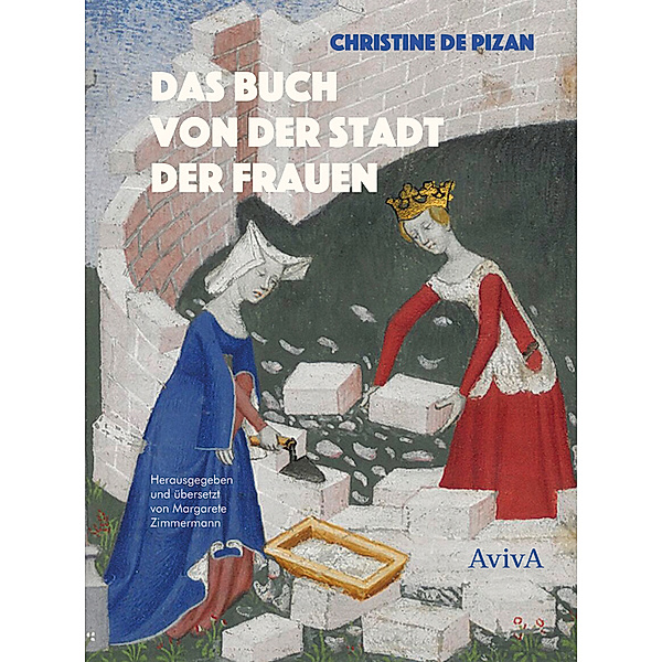 Das Buch von der Stadt der Frauen, Christine de Pizan