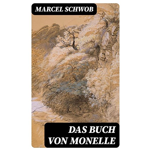 Das Buch von Monelle, Marcel Schwob