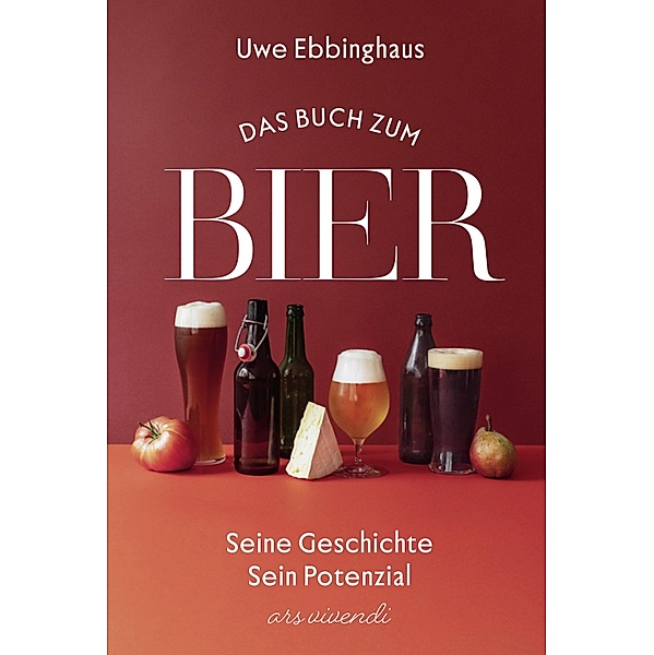 Das Buch zum Bier (eBook), Uwe Ebbinghaus