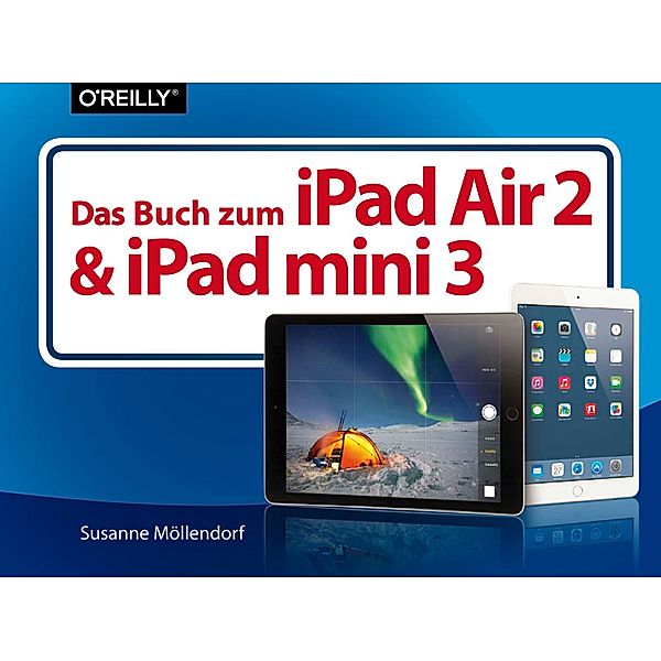 Das Buch zum iPad Air 2 und iPad mini 3, Susanne Möllendorf