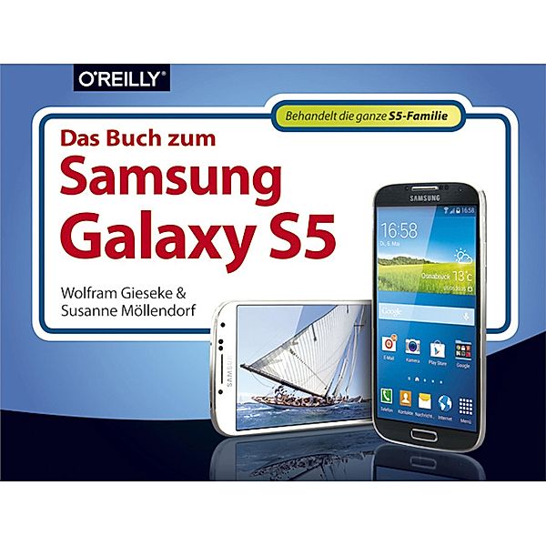 Das Buch zum Samsung Galaxy S5, Susanne Möllendorf, Wolfram Gieseke