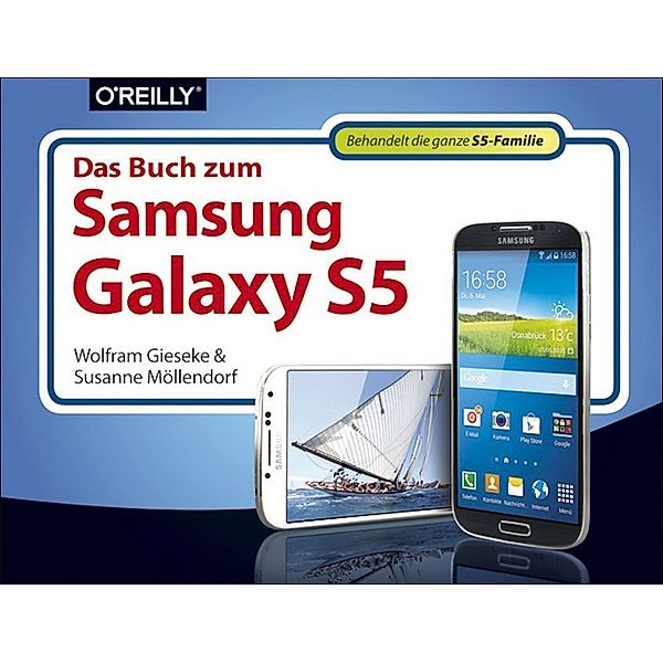 Das Buch zum Samsung Galaxy S5, Susanne Möllendorf, Wolfram Gieseke