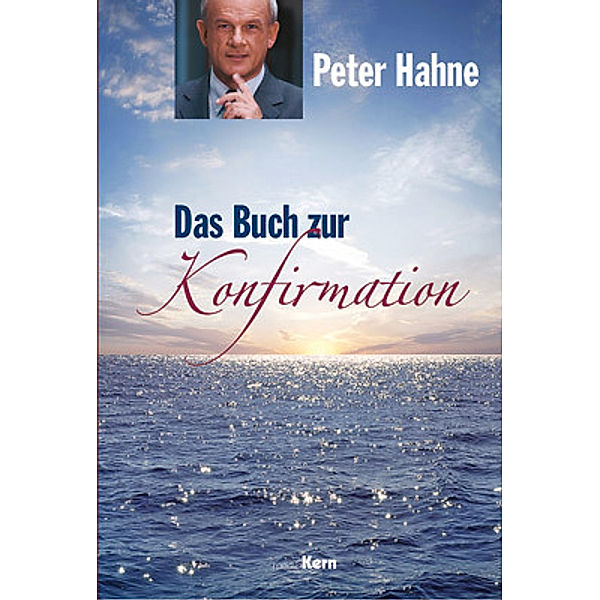 Das Buch zur Konfirmation, Peter Hahne