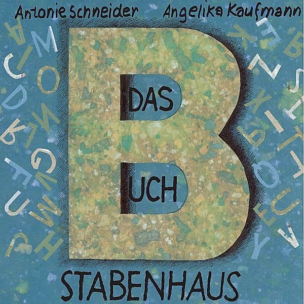 Das Buchstabenhaus, Antonie Schneider