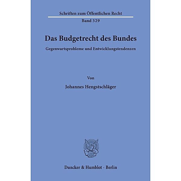 Das Budgetrecht des Bundes., Johannes Hengstschläger