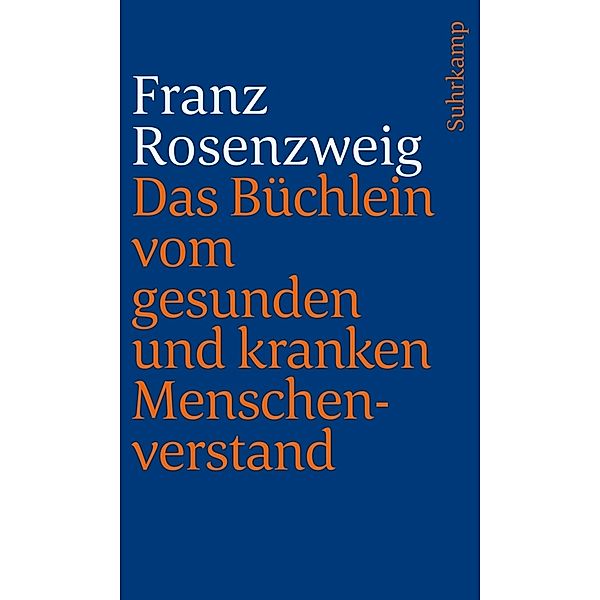 Das Büchlein vom gesunden und kranken Menschenverstand, Franz Rosenzweig