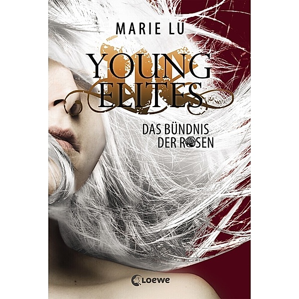 Das Bündnis der Rosen / Young Elites Bd.2, Marie Lu