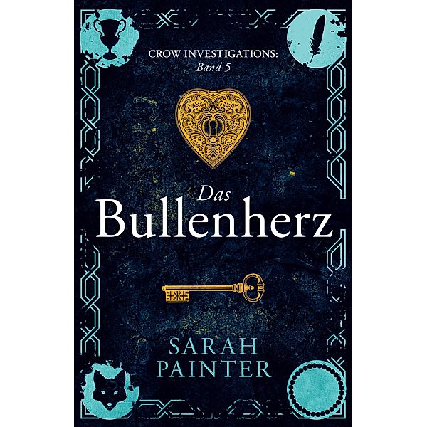 Das Bullenherz / Crow Investigations Bd.5, Sarah Painter