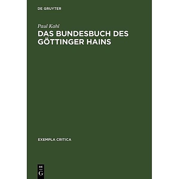 Das Bundesbuch des Göttinger Hains / Exempla critica Bd.2, Paul Kahl