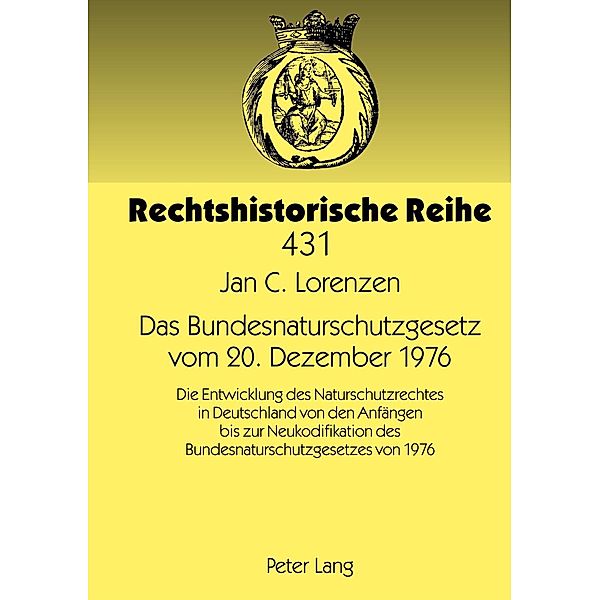 Das Bundesnaturschutzgesetz vom 20. Dezember 1976, Jan Christian Lorenzen