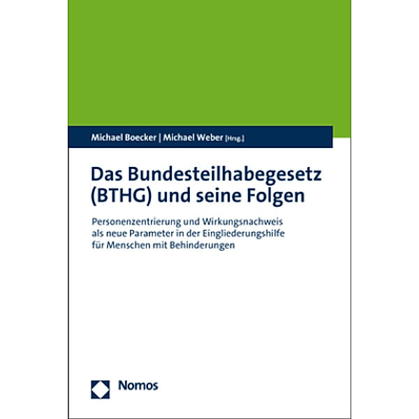 Das Bundesteilhabegesetz (BTHG) und seine Folgen