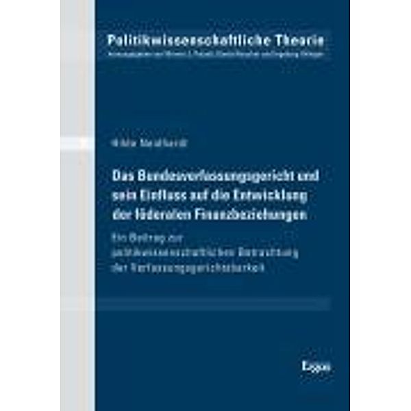 Das Bundesverfassungsgericht und sein Einfluss auf die Entwicklung der föderalen Finanzbeziehungen, Hilde Neidhardt