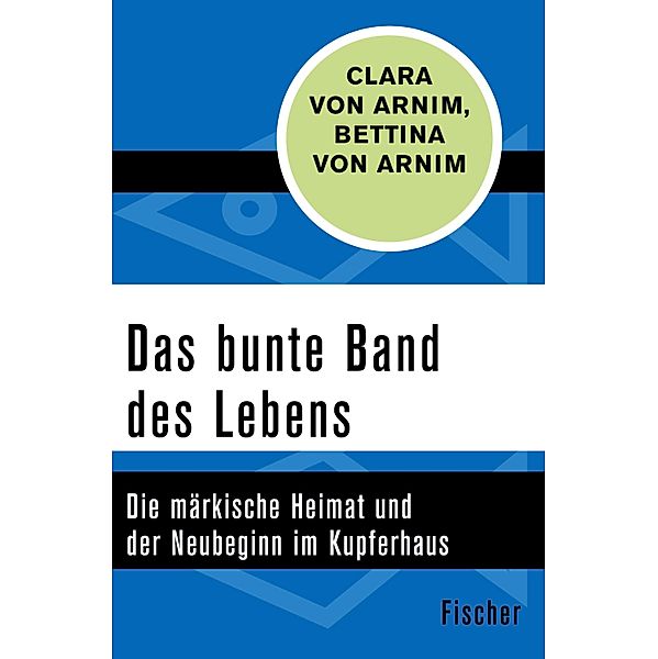 Das bunte Band des Lebens, Clara von Arnim, Bettina Von Arnim