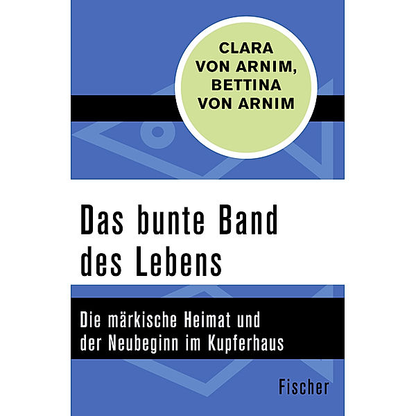 Das bunte Band des Lebens, Clara von Arnim, Bettina Von Arnim