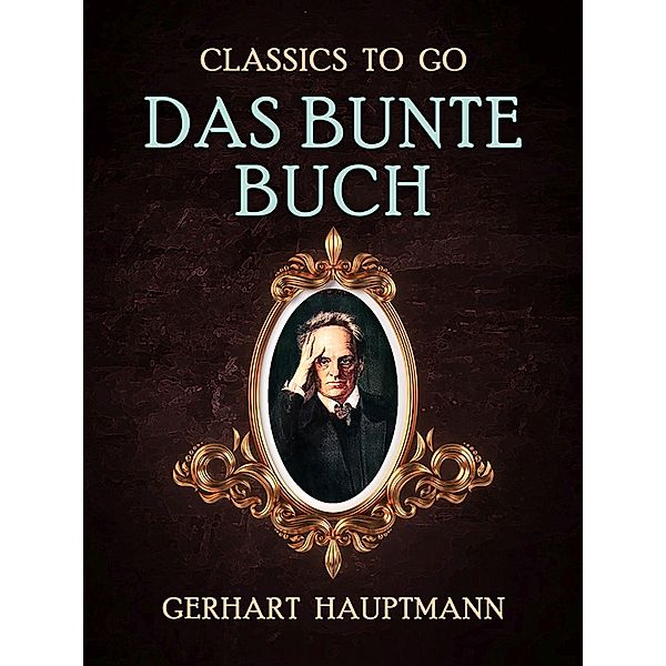 Das bunte Buch, Gerhart Hauptmann