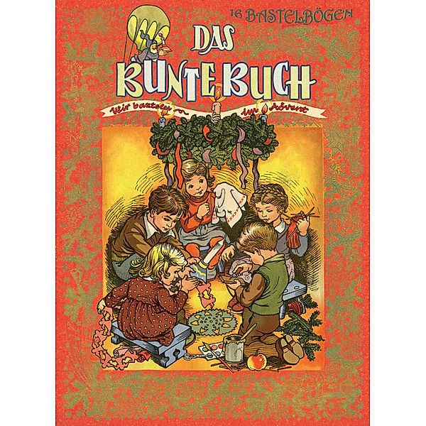 Das bunte Buch, m. 16 Bastelbögen