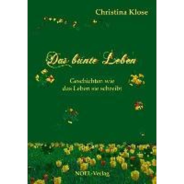 Das bunte Leben, Christina Klose