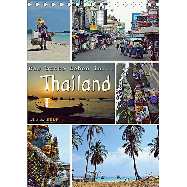 Das bunte Leben in Thailand (Tischkalender 2020 DIN A5 hoch)