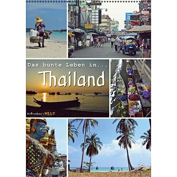 Das bunte Leben in Thailand (Wandkalender 2016 DIN A2 hoch)