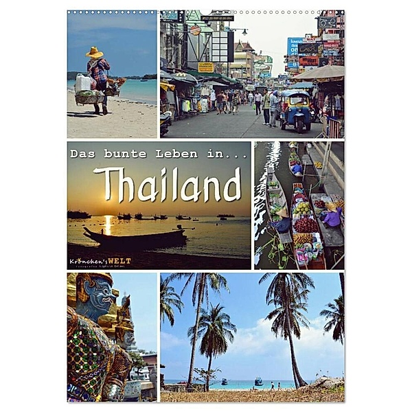 Das bunte Leben in Thailand (Wandkalender 2024 DIN A2 hoch), CALVENDO Monatskalender, Krönchen's Welt - Fotografie Stephanie Büttner