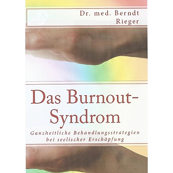 Das Burnout-Syndrom, Berndt Rieger