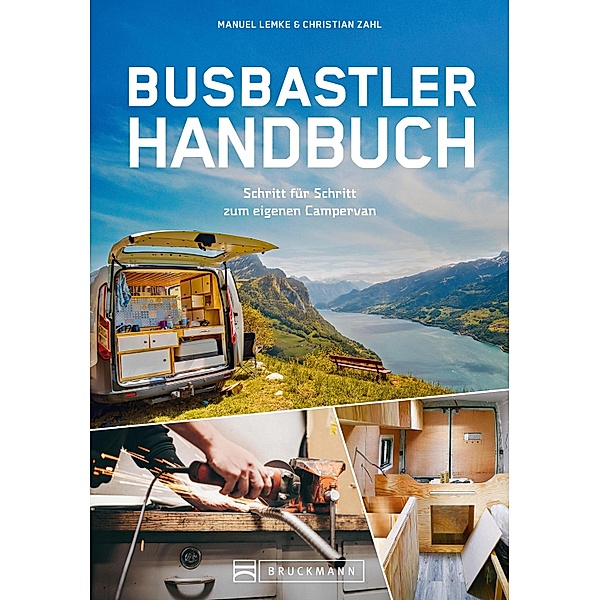 Das Busbastler Academy Handbuch, Manuel Lemke, Christian Zahl