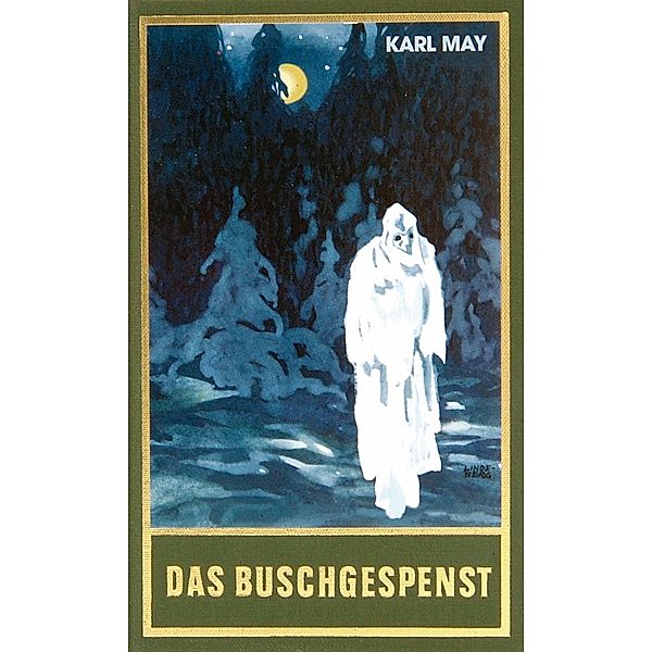 Das Buschgespenst / Karl Mays Gesammelte Werke Bd.64, Karl May